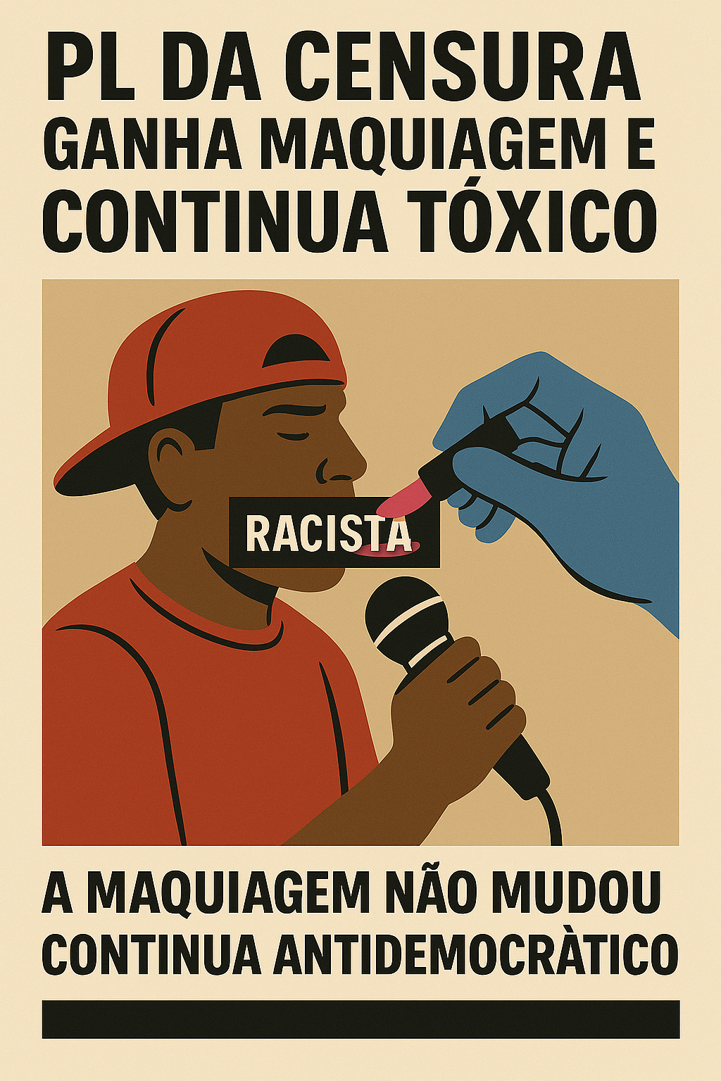 Imagem crítica sobre o PL da Censura Arapongas com emenda cosmética, evidenciando a censura autoritária contra a cultura periférica