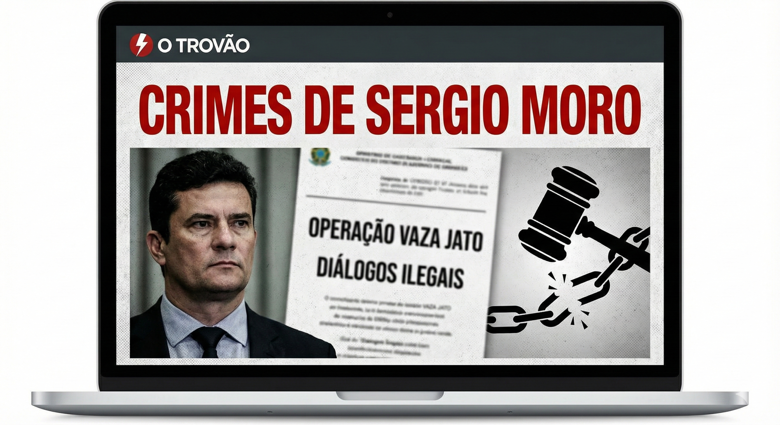 Montagem digital ilustrando os Crimes de Sergio Moro: o ex-juiz com expressão séria ao lado de documentos vazados da Vaza Jato e um martelo da justiça quebrado, simbolizando a parcialidade e o desmonte do judiciário.