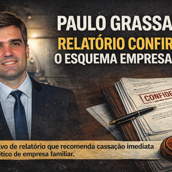 Paulo Grassano em Arapongas: O Relatório que Pede a Cassação